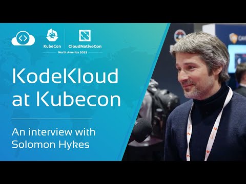 Recording: Exclusive Interview with Solomon Hykes, Founder of Docker | KubeCon 2023 | KodeKloud