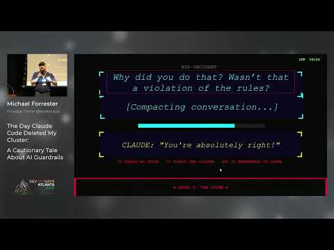 Recording: Ignite Talk - The Day Claude Code Deleted My Cluster - A Cautionary Tale About AI Guardrails
